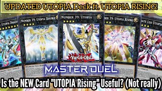 UPDATED Number 39 UTOPIA Deck ft NEW XYZ UTOPIA RISING YuGiOh MASTER DUEL [upl. by Munafo433]