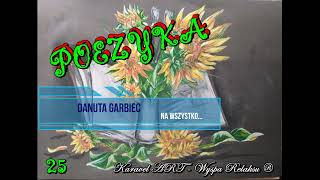 Danuta Garbiec – Na wszystko [upl. by Sarkaria36]