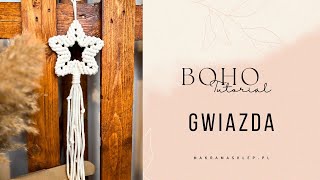 BOHO Tutorial  Jak zrobić gwiazdkę z makramy [upl. by Amorita]