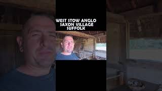 CHECKING OUT WEST STOW ANGLO SAXON VILLAGE suffolk [upl. by Humpage]