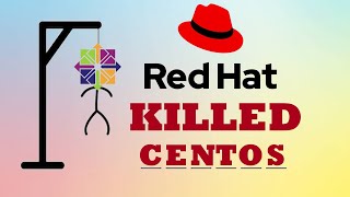 Centos Linux EoL  RedHat Made a Terrible Decision [upl. by Audris]