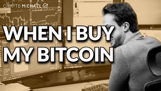 This is WHERE I BUY Bitcoin in this bear market  CryptoMichNL [upl. by Kleper347]