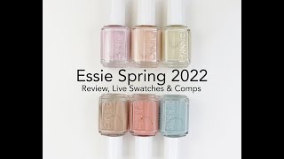 Essie Spring 2022 Collection Review Live Swatches amp Comparisons [upl. by Mcdougall]