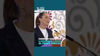 Sheinbaum habla sobre la suspensión de la Reforma al Poder Judicial [upl. by Custer]