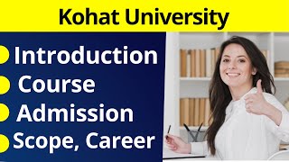 KUST Introduction  KUST Course Admission Fee  Kohat University of Science and Technology [upl. by Orin]