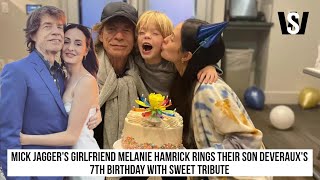 Mick Jaggers girlfriend Melanie Hamrick rings their son Deverauxs 7th birthday with sweet tribute [upl. by Vergil358]