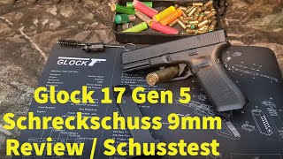 Glock 17 Gen 5 Schreckschuss Pistole Review  Test  Schusstest [upl. by Aisetra]