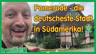 Pomerode Brasilien Die deutschste Stadt in Südamerika  Auswandern Einwandern  Digitaler Nomade [upl. by Ssalguod]