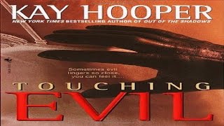 Touching Evil by Kay Hooper Audiobook full Unabridged 13 [upl. by Hgeilhsa]