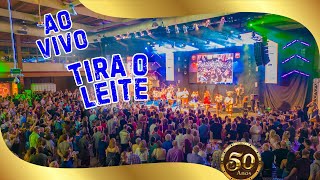 TIRA O LEITE  Show de 50 anos [upl. by Berlyn847]