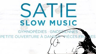 Erik Satie Slow Music Full Album [upl. by Enilra]