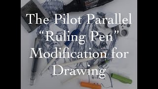 Pilot Parallel quotRuling Pen Modificationquot for Drawing [upl. by Ahsener]