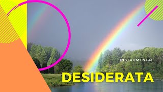 Part 2 Max Ehrmanns Desiderata amp Wind Sounds Instrumental desiderata goplacidly lescrane [upl. by Ronni]