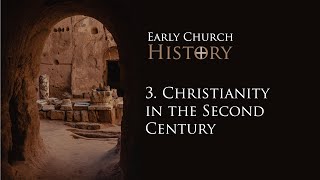 3 Christianity in the Second Century Sean Finnegan [upl. by Alix]