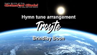 Hymn Tune arrange quotTroytequot B Boon  Chelmsford Band Live Momentsquot Sunday 21 07 2024 [upl. by Amik838]