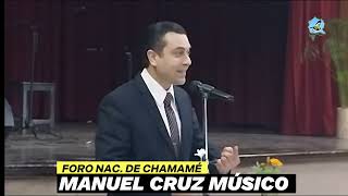 ellitoralentero MANUEL CRUZ EN EL FORO NACIONAL DE CHAMAME [upl. by Keenan]