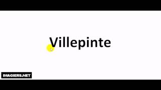 How to pronounce in French  Villepinte [upl. by Phineas]