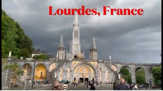 God is good Lourdes France 2023  Sanctuaires NotreDame de Lourdes  a major Catholic pilgrimage [upl. by Doxia]