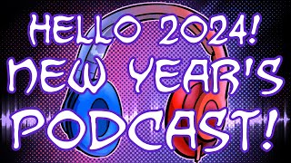 A Fun And Funky New Years Bonus Podcast [upl. by Sirromed]