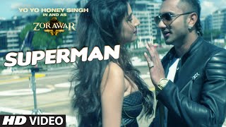 SUPERMAN Video Song  ZORAWAR  Yo Yo Honey Singh  TSeries [upl. by Attenohs]