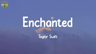 Enchanted  Taylor Swift Lyrics [upl. by Euqnomod]