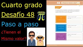 ☑️CUARTO GRADO Desafío 👉48 PASO A PASO Tienen el mismo valor🧑‍⚖️ [upl. by Brackely762]