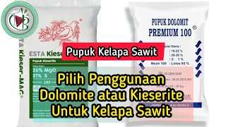 Pilih Penggunaan Dolomite atau Kieserite Untuk Kelapa Sawit [upl. by Hamlani157]