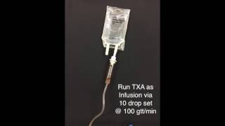 TXA Bolus Infusion [upl. by Blithe511]