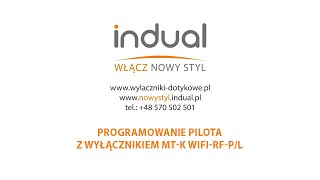 Indual  Wyłączniki Dotykowe Szklane  Programowanie pilota z wyłącznikiem MTK WiFiRFPL [upl. by Tricia]