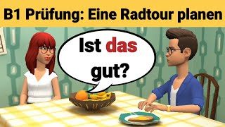 Mündliche Prüfung Deutsch B1  Gemeinsam etwas planenDialog sprechen Teil 3 Radtour [upl. by Cawley]