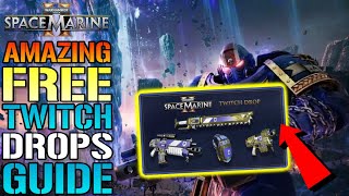 Space Marine 2 Amazing FREE Twitch Drops How To Get Them TODAY [upl. by Tega]