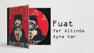 Fuat  Yer Altında Ayna Var  feat Bayram C Official Audio [upl. by Kenton]