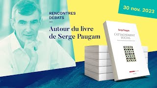 Autour du livre de Serge Paugam  L’attachement social [upl. by Pritchard]