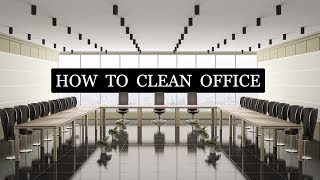 How To Clean Office  Janitorial Office Cleaning Training [upl. by Junie]