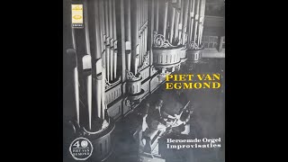 Piet van Egmond Beroemde orgelimprovisaties [upl. by Hagen]