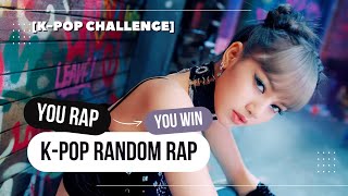 KPOP RANDOM RAP CHALLENGE  IF YOU RAP YOU WIN With lyrics [upl. by Ycnej]