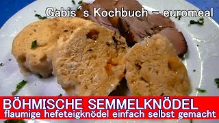 BÖHMISCHE SEMMELKNÖDEL flaumige Hefeknödel mit Weißbrotwürfeln [upl. by Karel]