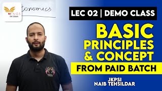 LEC 02 BASIC PRINCIPLES AND CONCEPT  ECONOMY FOR JKPSI amp NT [upl. by Ronacin138]