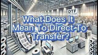 What Does It Mean To Direct To Transfer Direct To Transfer UV DTF Film Manufacturer Made In China [upl. by Geer]