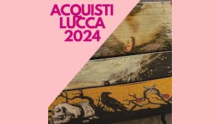 Puntata Bonus  Acquisti Lucca 2024 [upl. by Sirrom]