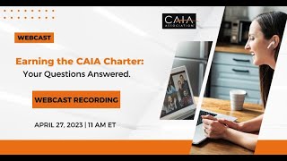 Earning the CAIA Charter Your Questions Answered [upl. by Gehlbach]